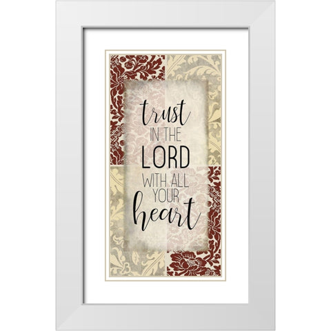 Trust in the Lord 1 White Modern Wood Framed Art Print with Double Matting by Kimberly, Allen