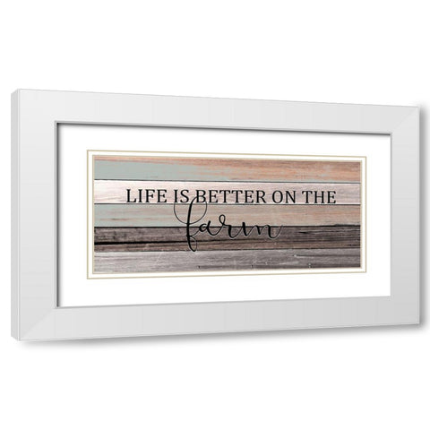 Better on the Farm White Modern Wood Framed Art Print with Double Matting by Kimberly, Allen