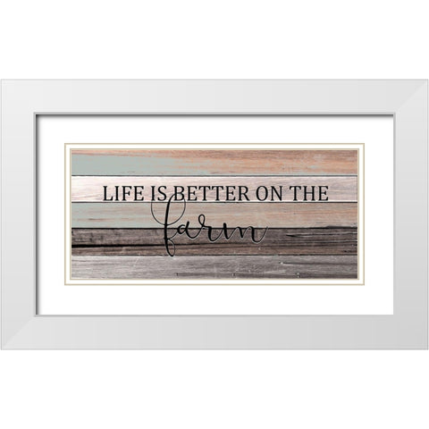 Better on the Farm White Modern Wood Framed Art Print with Double Matting by Kimberly, Allen