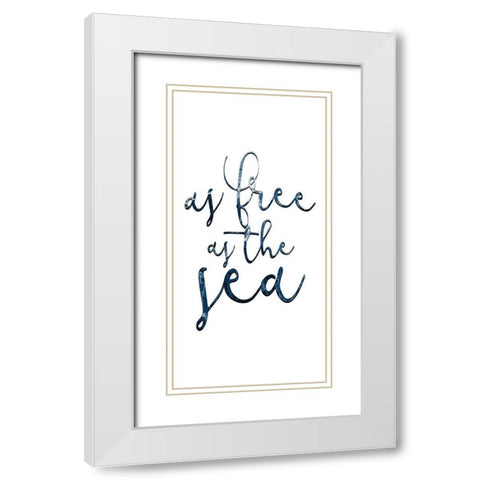 Free as the Sea 1 White Modern Wood Framed Art Print with Double Matting by Kimberly, Allen