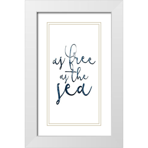 Free as the Sea 1 White Modern Wood Framed Art Print with Double Matting by Kimberly, Allen