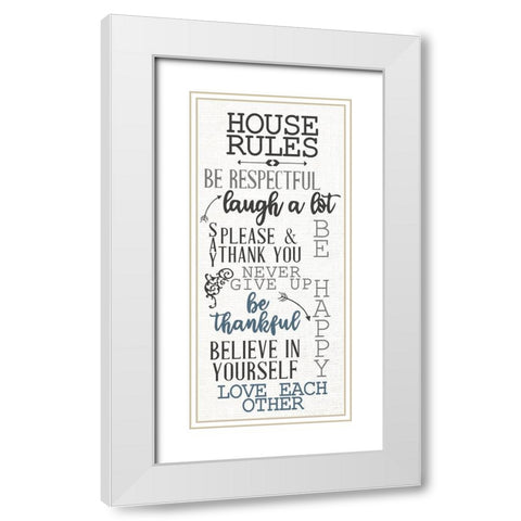 House Rules White Modern Wood Framed Art Print with Double Matting by Allen, Kimberly