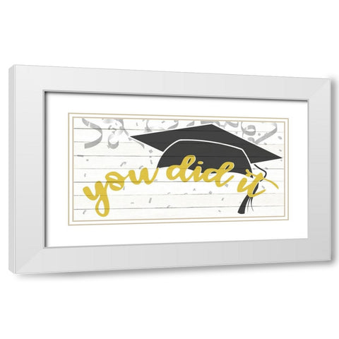 You Did It White Modern Wood Framed Art Print with Double Matting by Allen, Kimberly