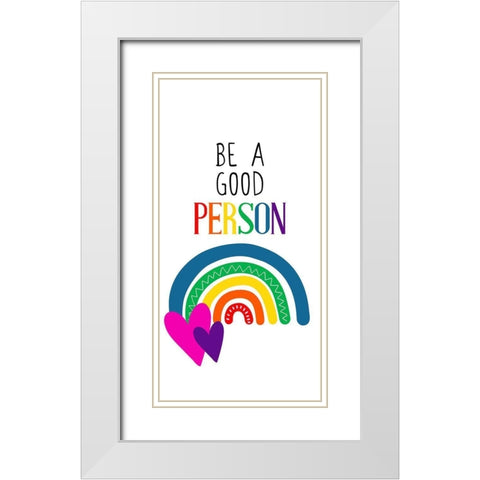 Good Person White Modern Wood Framed Art Print with Double Matting by Allen, Kimberly