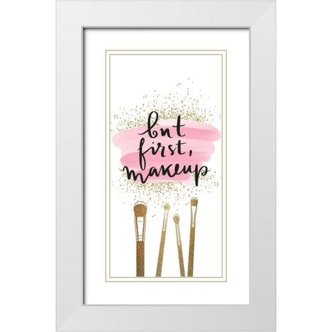 But First 1 White Modern Wood Framed Art Print with Double Matting by Allen, Kimberly