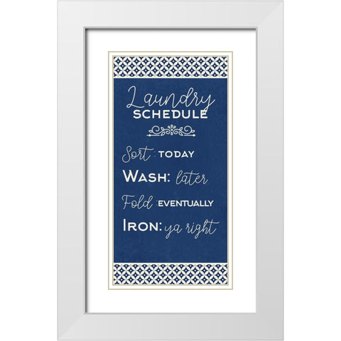Laundry Schedule White Modern Wood Framed Art Print with Double Matting by Allen, Kimberly