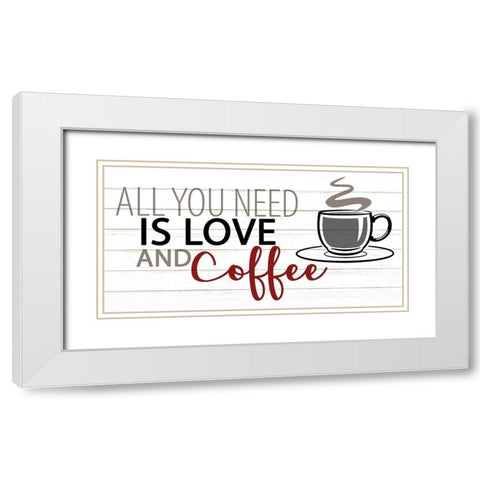 All You Need White Modern Wood Framed Art Print with Double Matting by Allen, Kimberly