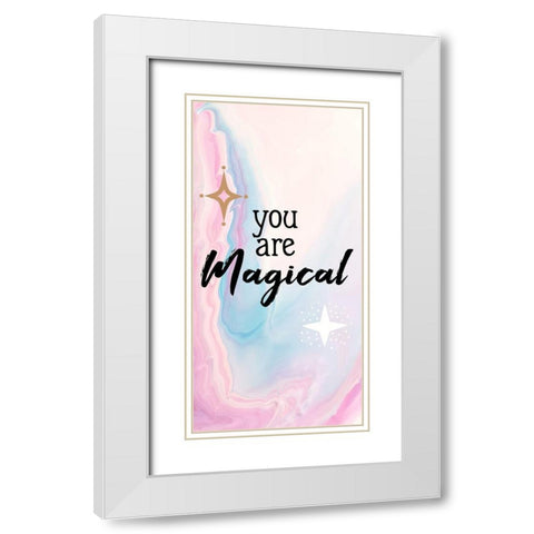 You Are Magical 1 White Modern Wood Framed Art Print with Double Matting by Allen, Kimberly