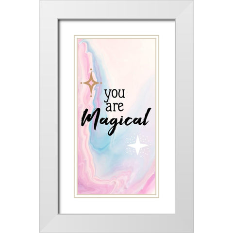 You Are Magical 1 White Modern Wood Framed Art Print with Double Matting by Allen, Kimberly