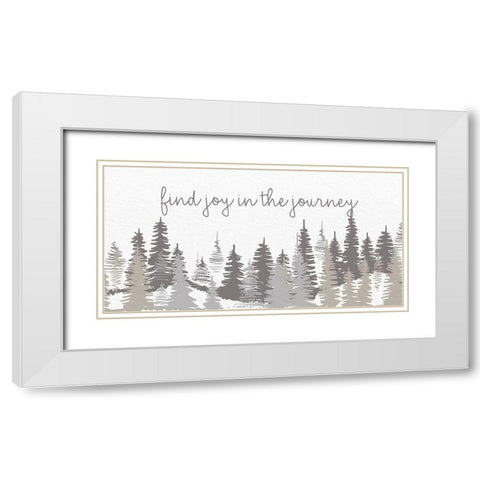 Find Joy In The Journey White Modern Wood Framed Art Print with Double Matting by Allen, Kimberly