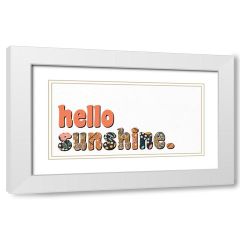 Hello Sunshine White Modern Wood Framed Art Print with Double Matting by Allen, Kimberly