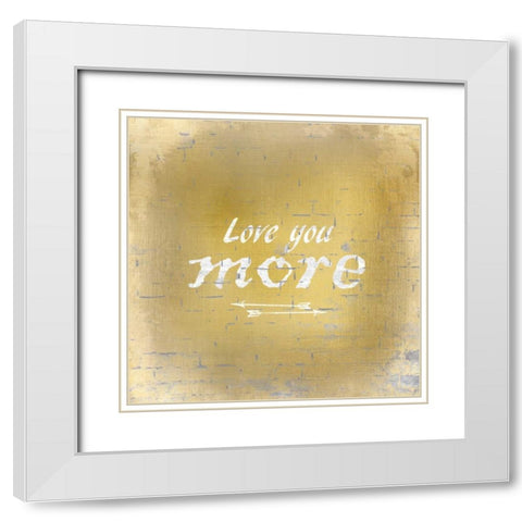 Love you More White Modern Wood Framed Art Print with Double Matting by Allen, Kimberly