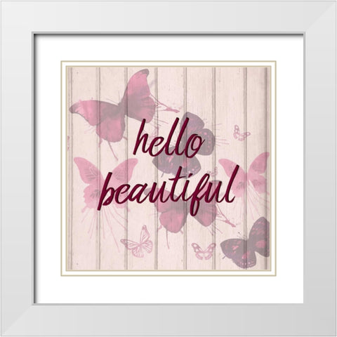 Hello Beautiful White Modern Wood Framed Art Print with Double Matting by Allen, Kimberly