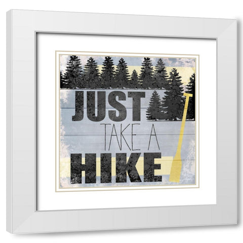 Just take a Hike White Modern Wood Framed Art Print with Double Matting by Kimberly, Allen