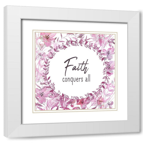 Faith Conquers White Modern Wood Framed Art Print with Double Matting by Kimberly, Allen