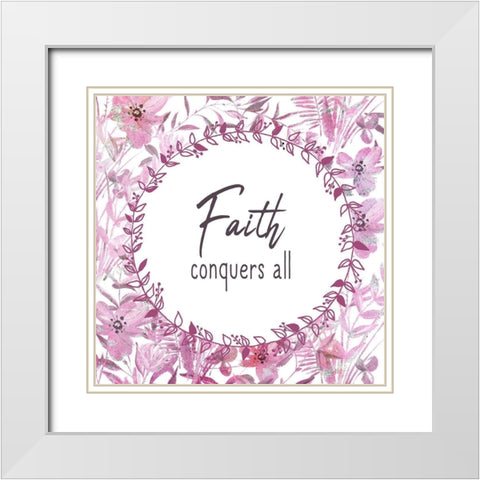 Faith Conquers White Modern Wood Framed Art Print with Double Matting by Kimberly, Allen