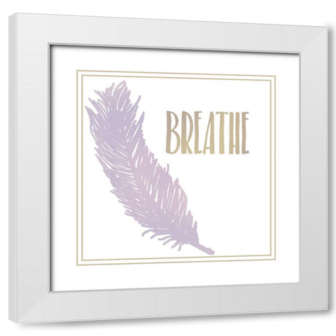Breathe 1 White Modern Wood Framed Art Print with Double Matting by Kimberly, Allen
