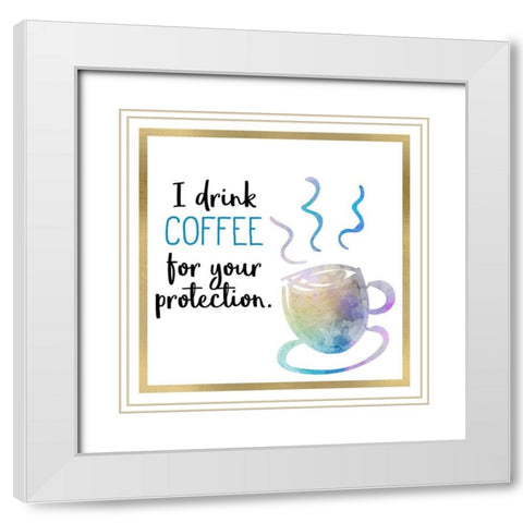 Just Coffee 3 White Modern Wood Framed Art Print with Double Matting by Kimberly, Allen