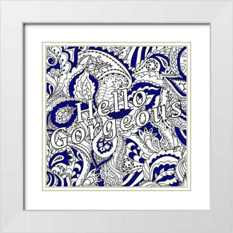 Hello Gorgeous White Modern Wood Framed Art Print with Double Matting by Allen, Kimberly