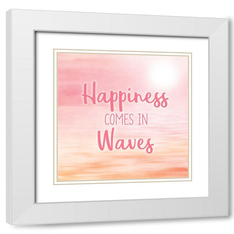 Happiness comes in Waves White Modern Wood Framed Art Print with Double Matting by Kimberly, Allen