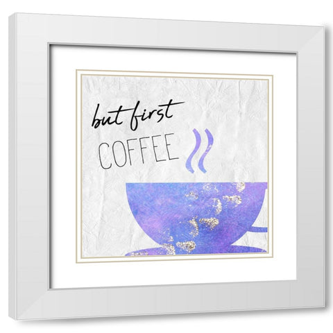 Coffee  Days 3 White Modern Wood Framed Art Print with Double Matting by Kimberly, Allen
