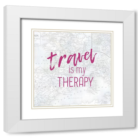 Travel Is My Therapy White Modern Wood Framed Art Print with Double Matting by Kimberly, Allen
