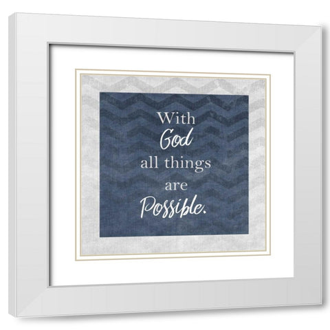 With God White Modern Wood Framed Art Print with Double Matting by Allen, Kimberly