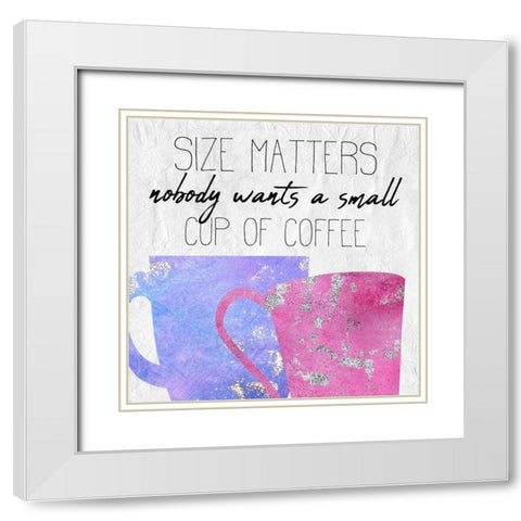 Coffee Days 11 White Modern Wood Framed Art Print with Double Matting by Kimberly, Allen