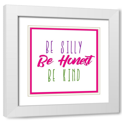 Be Silly White Modern Wood Framed Art Print with Double Matting by Kimberly, Allen