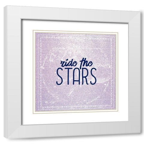 Ride the Stars White Modern Wood Framed Art Print with Double Matting by Kimberly, Allen