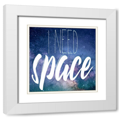 I Need Space White Modern Wood Framed Art Print with Double Matting by Kimberly, Allen