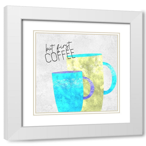 Coffee Time 3 White Modern Wood Framed Art Print with Double Matting by Kimberly, Allen