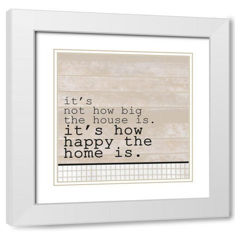 Happy Home White Modern Wood Framed Art Print with Double Matting by Kimberly, Allen