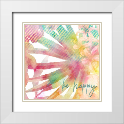 Be Happy 1 White Modern Wood Framed Art Print with Double Matting by Kimberly, Allen