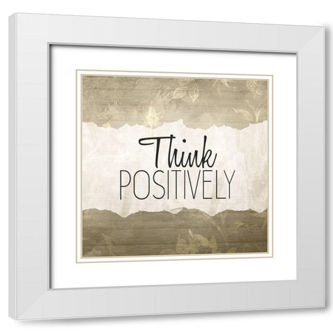 Think Positively White Modern Wood Framed Art Print with Double Matting by Kimberly, Allen