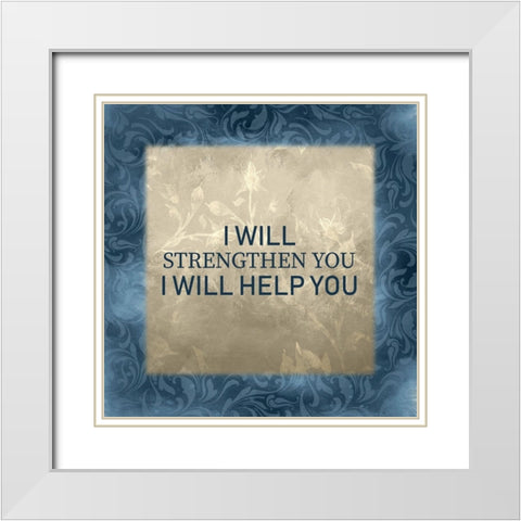 Isaiah 41-3 White Modern Wood Framed Art Print with Double Matting by Kimberly, Allen