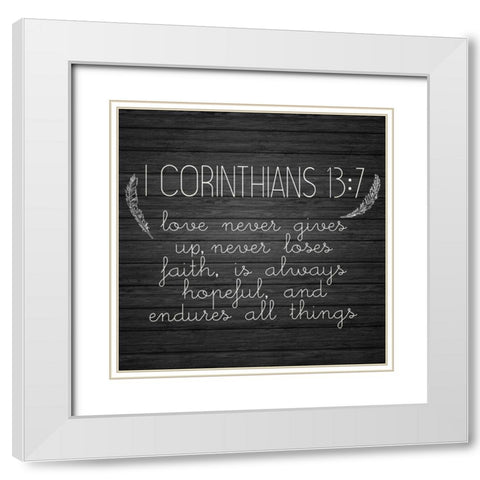 I Corinthians 13 7 Square White Modern Wood Framed Art Print with Double Matting by Kimberly, Allen