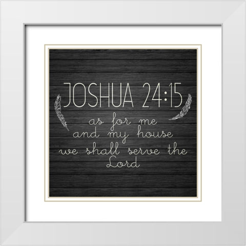 Joshua 24 15 White Modern Wood Framed Art Print with Double Matting by Kimberly, Allen