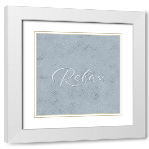 Relax White Modern Wood Framed Art Print with Double Matting by Kimberly, Allen