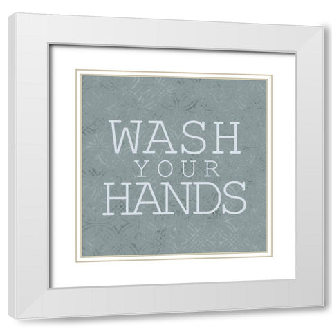 Wash Your Hands White Modern Wood Framed Art Print with Double Matting by Kimberly, Allen
