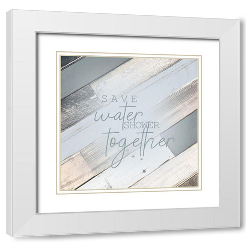 Save Water White Modern Wood Framed Art Print with Double Matting by Kimberly, Allen