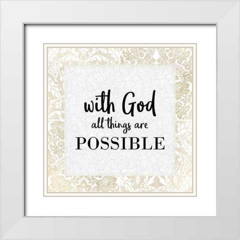 God Will 1 White Modern Wood Framed Art Print with Double Matting by Kimberly, Allen
