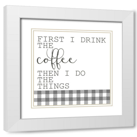 Rise and Grind 1 White Modern Wood Framed Art Print with Double Matting by Kimberly, Allen