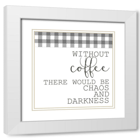 Rise and Grind 3 White Modern Wood Framed Art Print with Double Matting by Kimberly, Allen