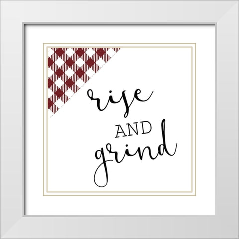 Rise and Grind 2 White Modern Wood Framed Art Print with Double Matting by Kimberly, Allen