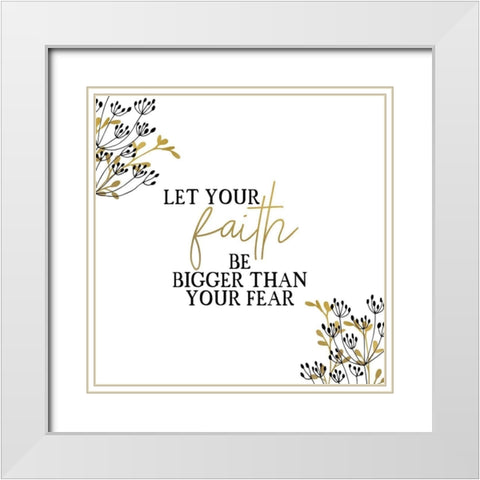 Your Faith Square White Modern Wood Framed Art Print with Double Matting by Kimberly, Allen