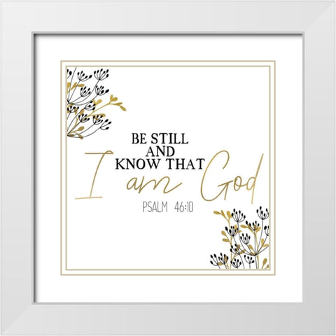 I am God Square White Modern Wood Framed Art Print with Double Matting by Kimberly, Allen