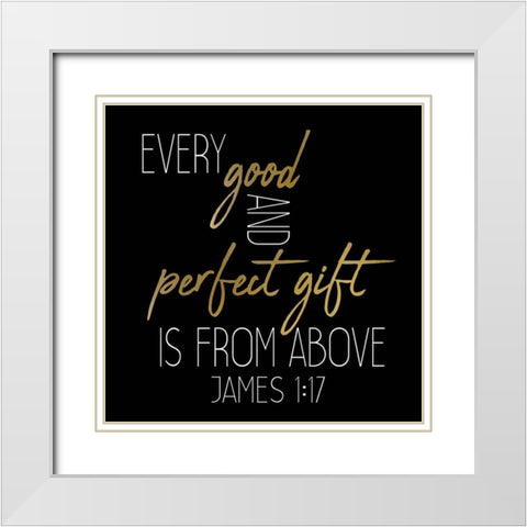 Every Good and Perfect Black Square White Modern Wood Framed Art Print with Double Matting by Kimberly, Allen