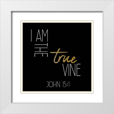 I am the True Vine Black Square White Modern Wood Framed Art Print with Double Matting by Kimberly, Allen