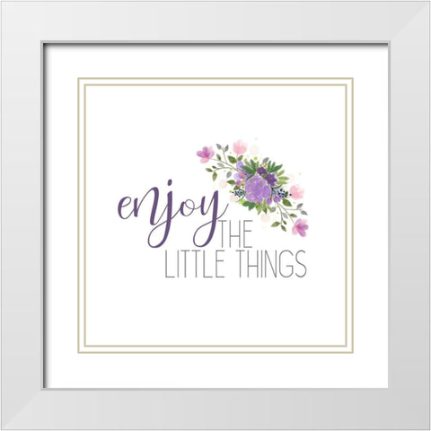 Enjoy The Little Things White Modern Wood Framed Art Print with Double Matting by Kimberly, Allen